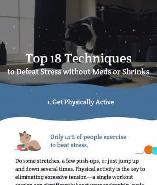 Top 18 Techniques to Defeat Stress without Meds or Shrinks